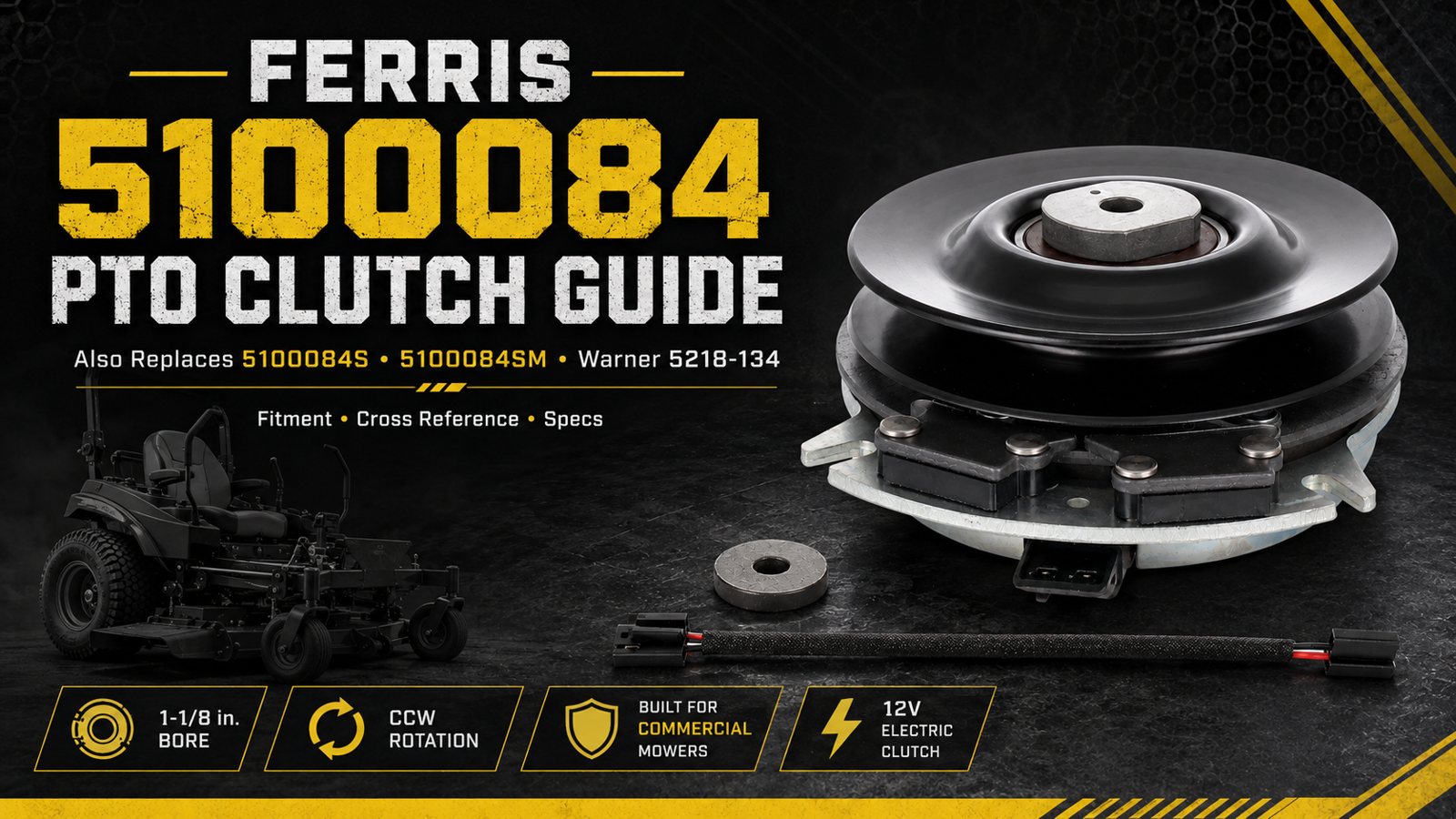 Ferris 5100084 PTO clutch guide image featuring an electric PTO clutch replacement for Ferris, Simplicity, Snapper Pro, Massey Ferguson, McCulloch, Craftsman, and Warner 5218-134 applications.
